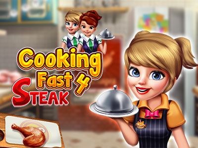 Cooking Fast 4: Steak