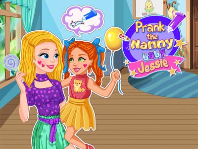 Prank the Nanny - Baby Jessie