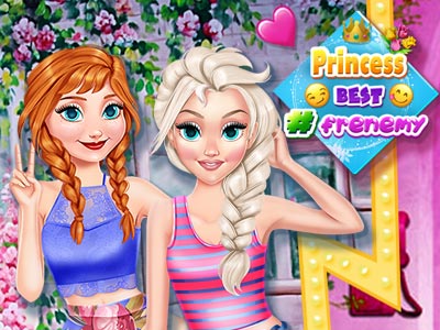 Princess Best #Frenemy